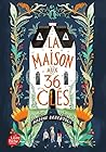 La maison aux 36 ...