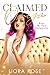 Claimed Omega (Knot My Pack Omegaverse, #3) by Liora Rose