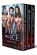 Fire and Ice: Books 3-5