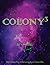 COLONY 3 by Christopher Cancilla