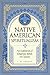 Native American Spiritualism: An Exploration of Indigenous Beliefs and Cultures (Mystic Traditions, 3)