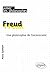 Freud: Une philosophie de l'inconscient