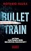 Bullet Train