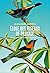 Éloge des oiseaux de passage: Journal d’un ornithologue un peu perché