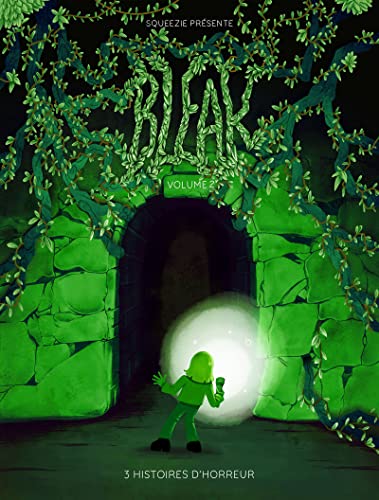 Bleak - 3 Histoires d'horreur - Volume 2 (2)