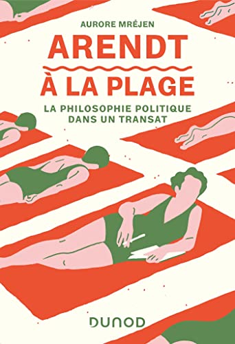 Arendt à la plage: La philosophie politique dans un transat (Paperback)