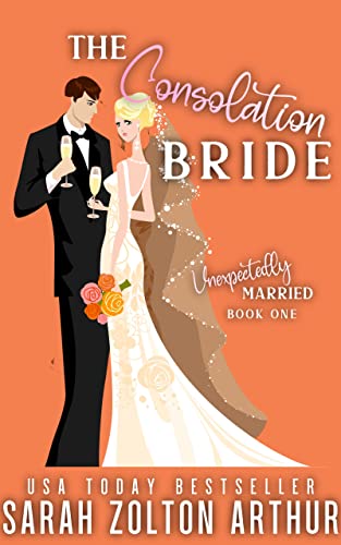 The Consolation Bride (Unexpectedly Married #1)