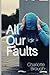 All Our Faults