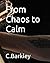 From Chaos to Calm