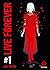 Live Forever - Tome 1 (1)