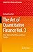 The Art of Quantitative Finance Vol. 3: Risk, Optimal Portfolios, and Case Studies (Springer Texts in Business and Economics)
