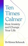Ten Times Calmer:...