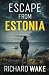 Escape from Estonia (Alex Kovacs thriller series)