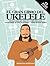 El Gran Libro Del Ukelele: ...