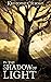 In the Shadow of Light (The Surging Darkness Saga by Kristopher Jerome In the Shadow of Light (The Surging Darkness Saga by Kristopher Jerome