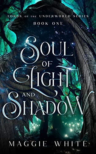 Soul of Light and Shadow (Lords of the Underworld, #1)