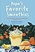 Papa's Favorite Smoothies: ...