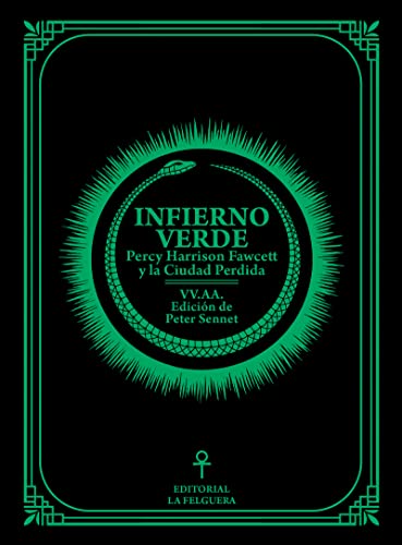 INFIERNO VERDE: PERCY HARRISON FAWCETT Y LA CIUDAD PERDIDA (Paperback)