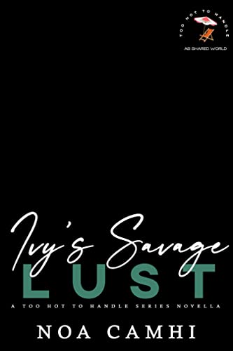 Ivy's Savage Lust: Too Hot to Handle Series (Romance Bunnies), OTTAVIANO CRIME FAMILY