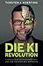 Die KI Revolution: Auswirku...