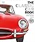 The Classic Car Book: The Definitive Visual History (DK Definitive Transport Guides)