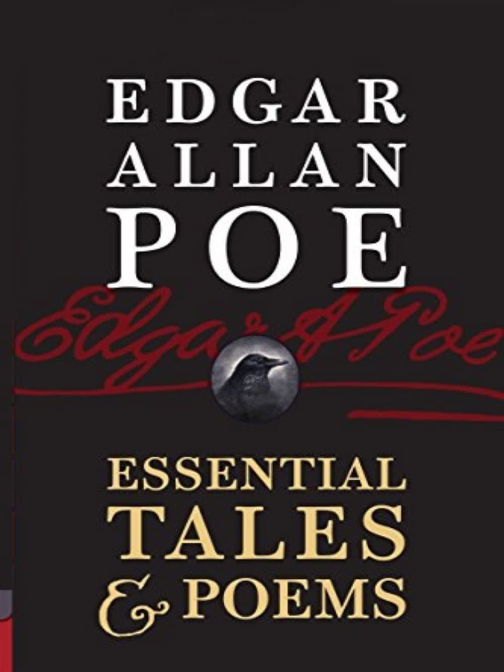 The Essential Tales and Poems of Edgar Allan Poe