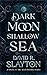 Dark Moon, Shallow Sea (The Gods of Night and Day Series)
