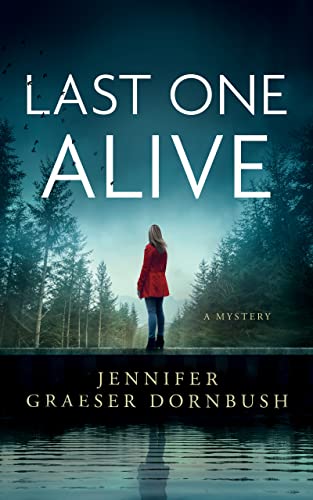 Last One Alive (A Coroner's Daughter Mystery, #3)