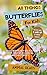 All Things Butterflies For ...