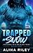 Trapped by Snow: A SciFi Alien Romance (Crashing into an Alien Tribe)