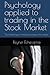 Psychology applied to trading in the Stock Market by Reyner Echevarría