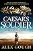 Caesar's Soldier (Mark Anto...