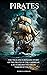 Pirates: The True and Surpr...
