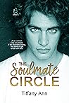 The Soulmate Circle by Tiffany  Ann