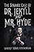 The Strange Case Of Dr. Jekyll And Mr. Hyde (Deluxe Edition)