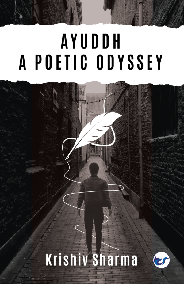 Ayuddh - A Poetic Odyssey