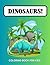 Dinosaurs Coloring Book for...