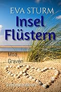 EVA STURM Inselflüstern: Ostfrieslandkrimi (Eva Sturm ermittelt 24)