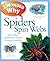 I Wonder Why Spiders Spin Webs