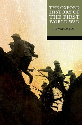 THE OXFORD HISTORY OF THE FIRST WORLD WAR (Paperback)