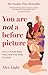 You Are Not a Before Picture: The best-selling inspirational guide to help you tackle diet culture, find self-acceptance and make peace with your body