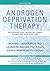 Androgen Deprivation Therapy by Richard J. Wassersug PhD