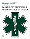 Paramedic Principles and Practice in the UK