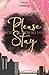 Please Stay: ICH WILL DICH BEI MIR (German Edition)