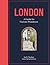 London: A Guide for Curious Wanderers