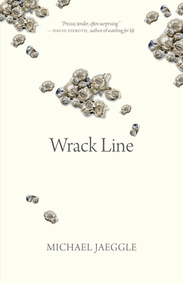 Wrack Line (Oskana Poetry & Poetics, 13)
