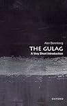 The Gulag: A Very Short Introduction (Very Short Introductions)