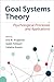 Goal Systems Theory: Psychological Processes and Applications