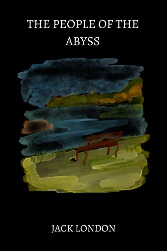 The People of the Abyss by jack london