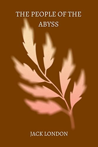 The People of the Abyss by jack london